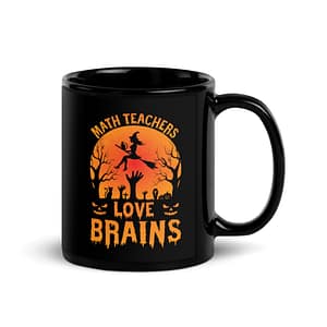 Math Teachers Love Brains - Black Glossy Mug