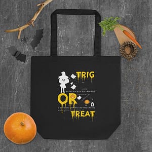 Trig or Treat - Eco Tote Bag