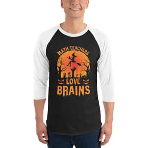 Math Teachers Love Brains - 3/4 sleeve raglan shirt