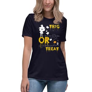 Trig or Treat - Women's Relaxed T-Shirt